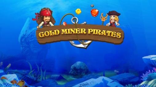 game pic for Gold miner: Pirates
